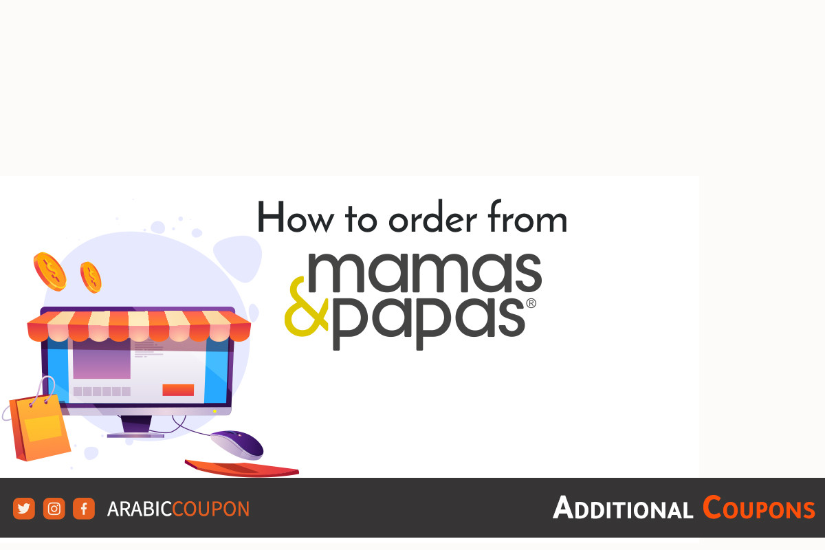 How to order & shop online from Mamas & Papas with additional coupons