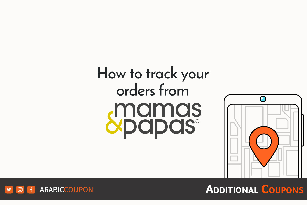 How to track shipment / orders from mamas & papas with additional coupon 