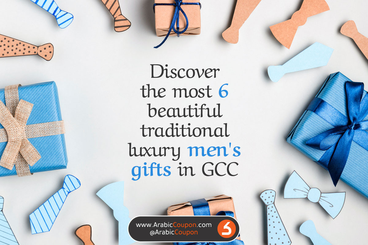 6 most beautiful traditional luxury gifts for men arrived in the Gulf - latest news for 2020