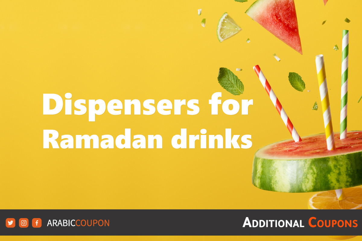 Premium beverage dispensers to serve Ramadan drinks