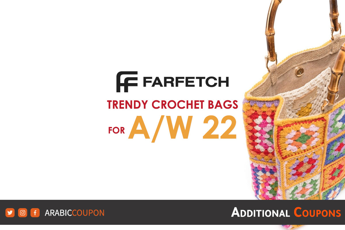 Trendy crochet bags from Farfetch for Autumn / Winter - Farfetch Promo code