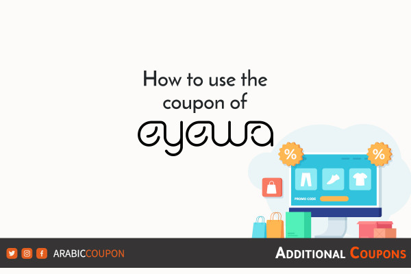 How to use the EYEWA promo code to shop online with an additional discount coupon