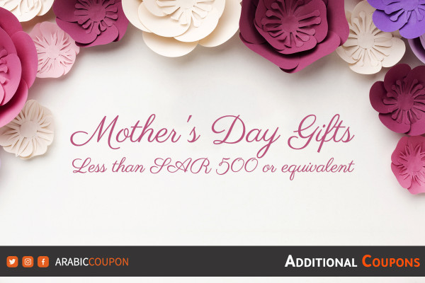 Mother's Day Gifts Less Than SAR 500 or equivalent