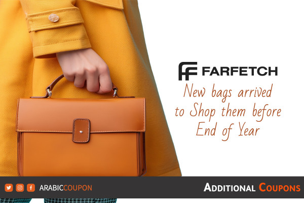 New Bags Arrived Farfetch to be Shopped before the End of Year in additional to Farfetch Coupon