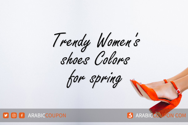 Colors Women's shoes for Spring 2022 - Fashion NEWS