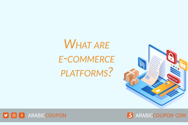 What are e-commerce platforms?