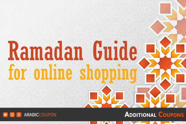 Ramadan online shopping guide with the latest Ramadan offers and discount codes